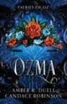 Amber R Duell, Candace Robinson - Ozma (Faeries of Oz, 3)