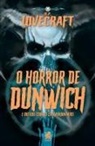 Howard Phillips - Lovecraft - O Horror De Dunwich e Outros Contos Extraordinários