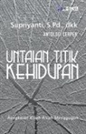 Fidélè Amour, Apriliyantino, S. Pd Supriyanti - Untaian Titik Kehidupan