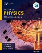 William Heathcote, David Homer, Homer David, Maciej Pietka - Oxford Resources for IB DP Physics: Course Book