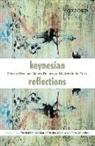 Toshiaki Hirai, Toshiaki/ Marcuzzo Hirai, Maria Cristina Marcuzzo, Perry Mehrling, Toshiaki Hirai, Maria Cristina Marcuzzo... - Keynesian Reflections