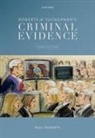 Paul Roberts, Paul (Professor of Criminal Jurisprudence Roberts, Adrian Zuckerman, Zuckerman Adrian - Roberts & Zuckerman''s Criminal Evidence