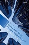 Lucia Quaglia, Lucia (Professor of Political Science Quaglia, Quaglia Lucia - Perils of International Regime Complexity in Shadow Banking
