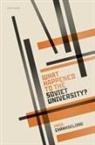 Maia Chankseliani, Maia (Associate Professor of Compara Chankseliani - What Happened to the Soviet University?