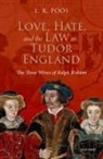 L.R. Poos, L.r. (Professor of History Poos - Love, Hate, and the Law in Tudor England