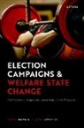 Achim Goerres, Staffan Kumlin, Staffan (Professor of Political Science Kumlin, Kumlin Staffan - Election Campaigns and Welfare State Change