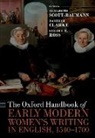 Elizabeth (Senior Lecturer in Early Scott-Baumann, Danielle Clarke, Clarke Danielle, Sarah C. E. Ross, Ross Sarah C. E., Elizabeth Scott-Baumann - Oxford Handbook of Early Modern Women''s Writing in English, 1540-1700