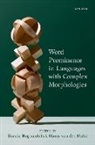 Ksenia (Professional Teaching Fellow Bogomolets, Ksenia Bogomolets, Harry van der Hulst - Word Prominence in Languages With Complex Morphologies