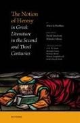 Alain Le Boulluec, Alain (Directeur D''a (C)tudes Honora Le Boulluec, Alain (Directeur D''atudes Honoraire Le Boulluec,  Le Boulluec Alain, David Lincicum,  Lincicum David... - Notion of Heresy in Greek Literature in the Second and Third Centuries