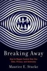 Maurice E. Stucke, Maurice E. (Douglas A. Blaze Distinguished Stucke - Breaking Away