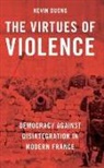 Kevin Duong, Kevin (Assistant Professor of Political Sci Duong - Virtues of Violence