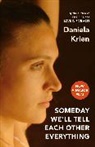Daniela Krien - Someday We'll Tell Each Other Everything