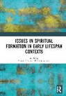 Martin (University of Eastern Finland) Murt Ubani, Sari Murtonen, Martin Ubani - Issues in Spiritual Formation in Early Lifespan Contexts