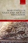 Michael W. Champion, Michael W. (Associate Professor in Late Champion, Champion Michael W. - Dorotheus of Gaza and Ascetic Education