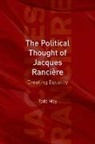 Todd May - Political Thought of Jacques Ranciere
