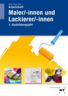 Katharina Böhm, Siri Campe, Miriam Knop - Arbeitsheft Maler/-innen und Lackierer/-innen
