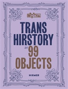 David Evans Frantz, David Evans Franz, Christina Linden, Vargas, Chris E. Vargas - Trans Hirstory in 99 Objects