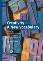 Vlad Petre Gl¿veanu, Vlad Petre Glaveanu, Lene Tanggaard, Charlotte Wegener - Creativity - A New Vocabulary