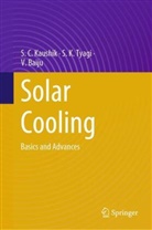 V Baiju, V et al Baiju, V. Baiju, S. Jain, S C Kaushik, S. C. Kaushik... - Solar Cooling