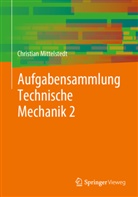 Christian Mittelstedt - Aufgabensammlung Technische Mechanik 2