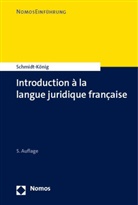 Christine Schmidt-König, Christine (Dr.) Schmidt-König - Introduction à la langue juridique française