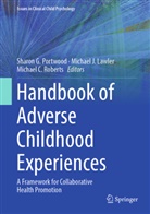 Michael C Roberts, Michael J Lawler, Michael J. Lawler, Sharon G. Portwood, Michael C. Roberts - Handbook of Adverse Childhood Experiences