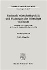 Erich Schneider - Rationale Wirtschaftspolitik und Planung in der Wirtschaft von heute