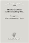 Ernst Simonis, Reimut Jochimsen, Udo Ernst Simonis - Theorie und Praxis der Infrastrukturpolitik