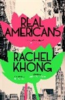 Rachel Khong, Khong Rachel - Real Americans