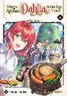 Hisaya Amagishi, Kei, Megumi Sumikawa - Magic Artisan Dahlia Wilts No More (Manga) Vol. 6