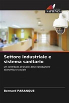 Bernard Paranque - Settore industriale e sistema sanitario