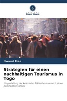 Kwami Etse - Strategien für einen nachhaltigen Tourismus in Togo