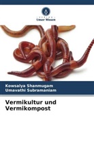 Kowsalya Shanmugam, Umavathi Subramaniam - Vermikultur und Vermikompost