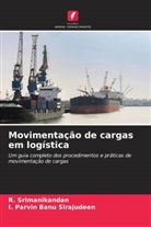 I. Parvin Banu Sirajudeen, R. Srimanikandan - Movimentação de cargas em logística