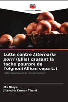 Divya, Ms Divya, Jitendra Kumar Tiwari - Lutte contre Alternaria porri (Ellis) causant la tache pourpre de l'oignon(Allium cepa L.)