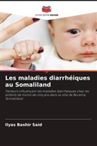 Ilyas Bashir Said - Les maladies diarrhéiques au Somaliland