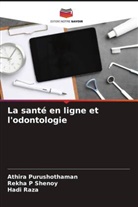 Athira Purushothaman, Hadi Raza, Rekha P Shenoy - La santé en ligne et l'odontologie
