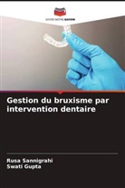 Swati Gupta, Rusa Sannigrahi - Gestion du bruxisme par intervention dentaire