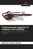 Jamily G. Carneiro Novaes - Controversial aspects of medical civil liability