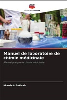 Manish Pathak - Manuel de laboratoire de chimie médicinale