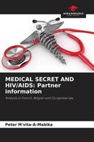 Peter M'vita-A-Mabika - MEDICAL SECRET AND HIV/AIDS: Partner information