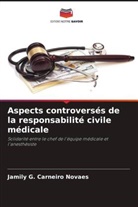 Jamily G. Carneiro Novaes - Aspects controversés de la responsabilité civile médicale