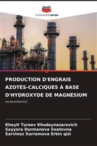 Sayyora Durmanova  Soatovna, Sayyora Durmanova Soatovna, Khayit Turaev Khudaynazarovich, Sarvinoz Xurramova  Erkin qizi, Sarvinoz Xurramova Erkin qizi - PRODUCTION D'ENGRAIS AZOTÉS-CALCIQUES À BASE D'HYDROXYDE DE MAGNÉSIUM