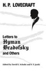 H. P. Lovecraft, S. T. Joshi, David E. Schultz - Letters to Hyman Bradofsky and Others