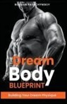 Bogdan Pashchynskiy - The Dream Body Blueprint