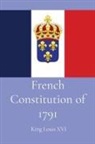 King Louis XVI - French Constitution of 1791