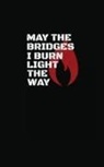 Flynn Eamon - May The Bridges I Burn Light The Way