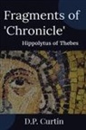 Hippolytus of Thebes - Fragments of 'Chronicle'