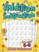 Lara Pope - Addition and Subtraction Math Book for Kids Ages 5-8