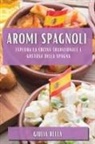 Giulia Bella - Aromi Spagnoli